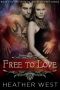 [The Tribe MC: Chase of Prey 03] • Free to Love (The Tribe MC · Chase of Prey Book 3)